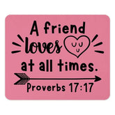 Friend Loves Mouse Pad, Proverbs Verse, Christian Gift, Inspirational Mousepad, Religious Desk Decor, Scripture Mouse Pad, Bible Verse - Tawshia